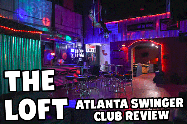 A Review Of The Loft Atlanta A Swingers Club In Atlanta Georgia